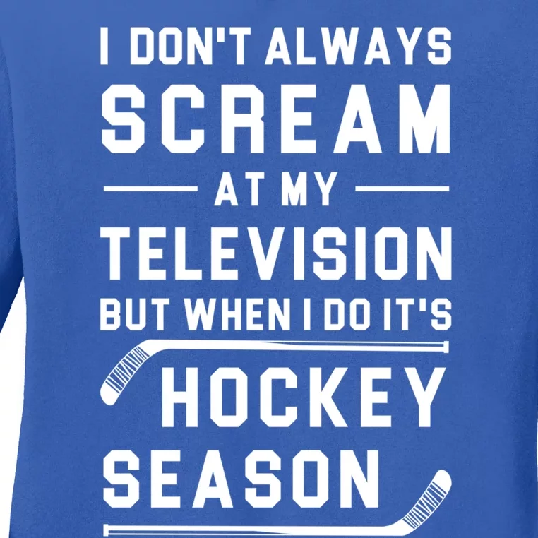 Hockey Season Hockey Fan Gift Ladies Long Sleeve Shirt