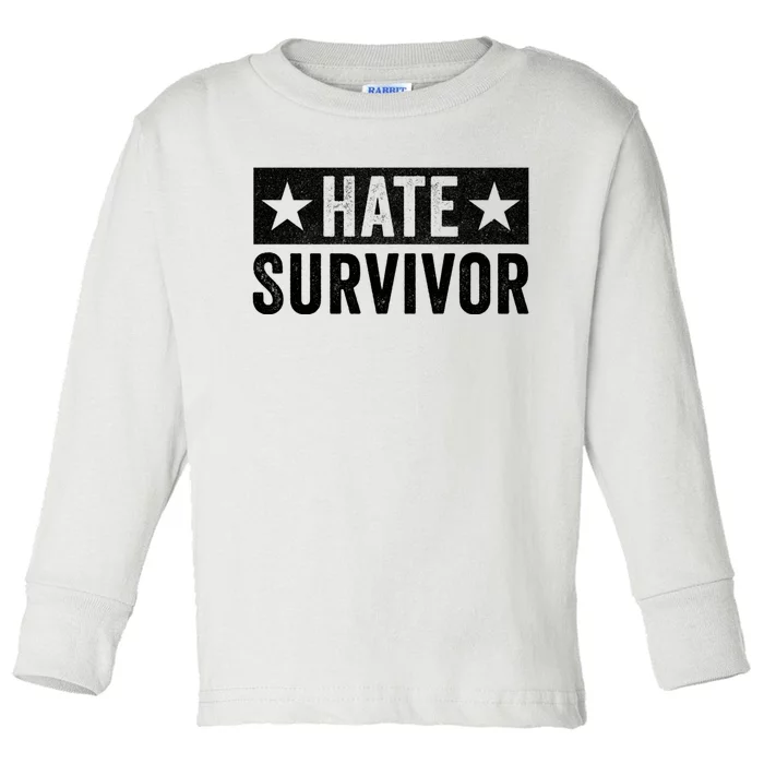 Hate Survivor Toddler Long Sleeve Shirt