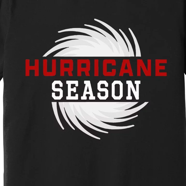 Hurricane Season Premium T-Shirt