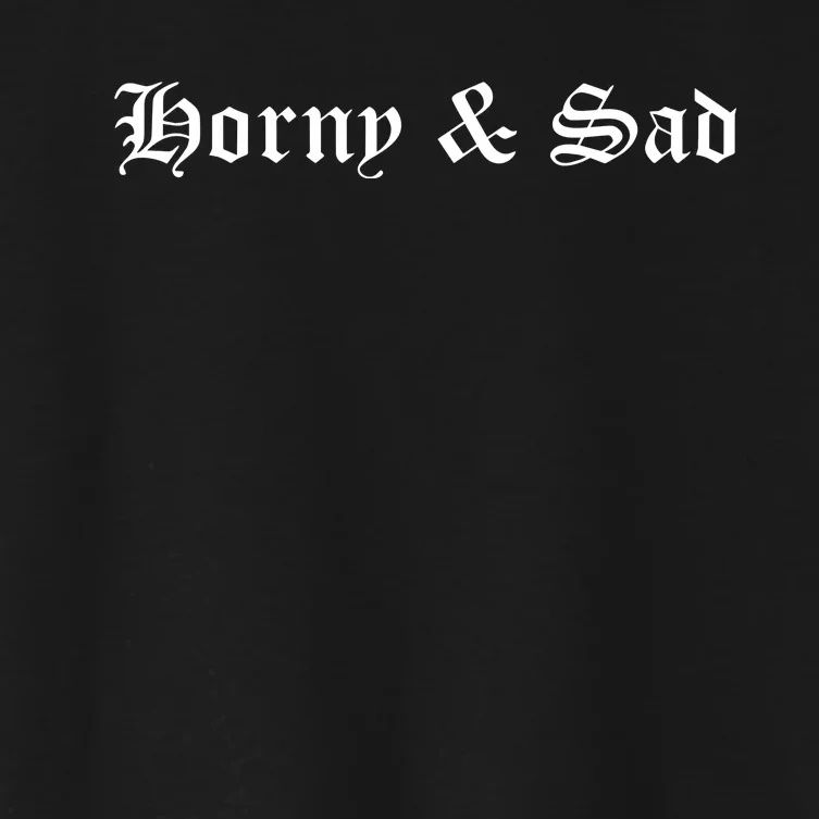 Horny & Sad Women's Crop Top Tee