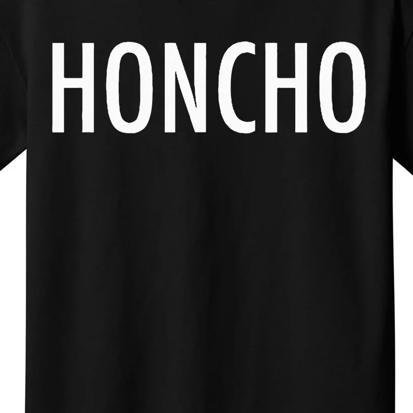 Honcho Slogan Hood Hiphop Rap Music Fans Kids T-Shirt