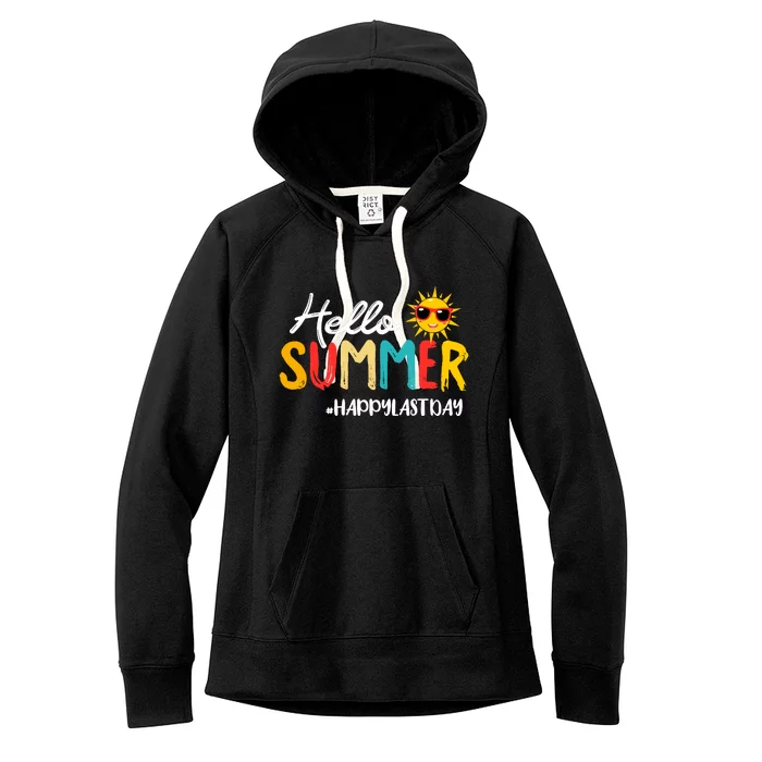 Hello Summer Happy Last Day Of School Teacher Student Women's Fleece Hoodie