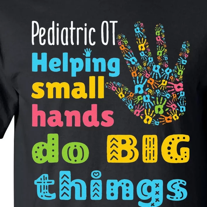 Helping Small Hands OT Pediatric Occupational Therapy Tall T-Shirt