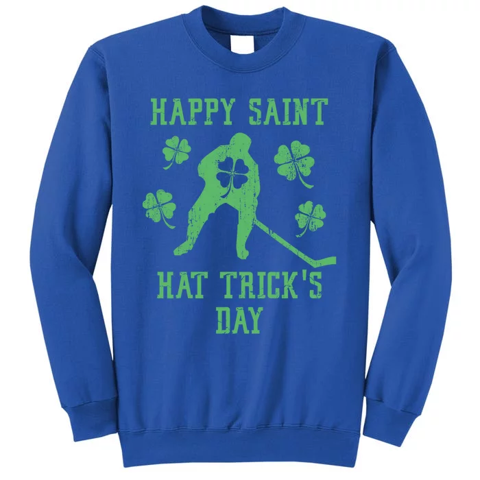 Happy Saint Hat Trick's Day Funny St Patricks Day Ice Hockey Gift Tall Sweatshirt