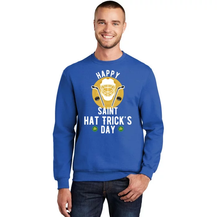 Happy Saint Hatricks Day Saint Patricks Day Holiday Hockey Gift Sweatshirt