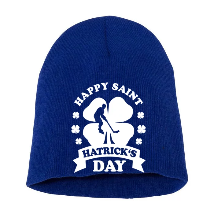 Happy Saint Hatrick's Day Hockey Fan Player St Patrick's Day Gift Short Acrylic Beanie