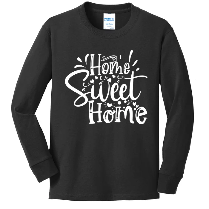 Home Sweet Home Kids Long Sleeve Shirt