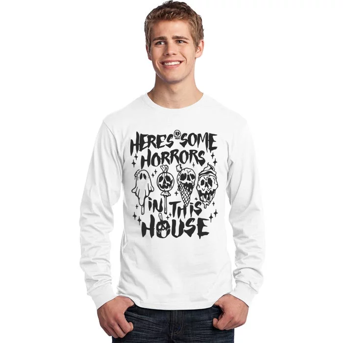 Here’s Some Horrors In This House Funny Halloween Horror Tall Long Sleeve T-Shirt