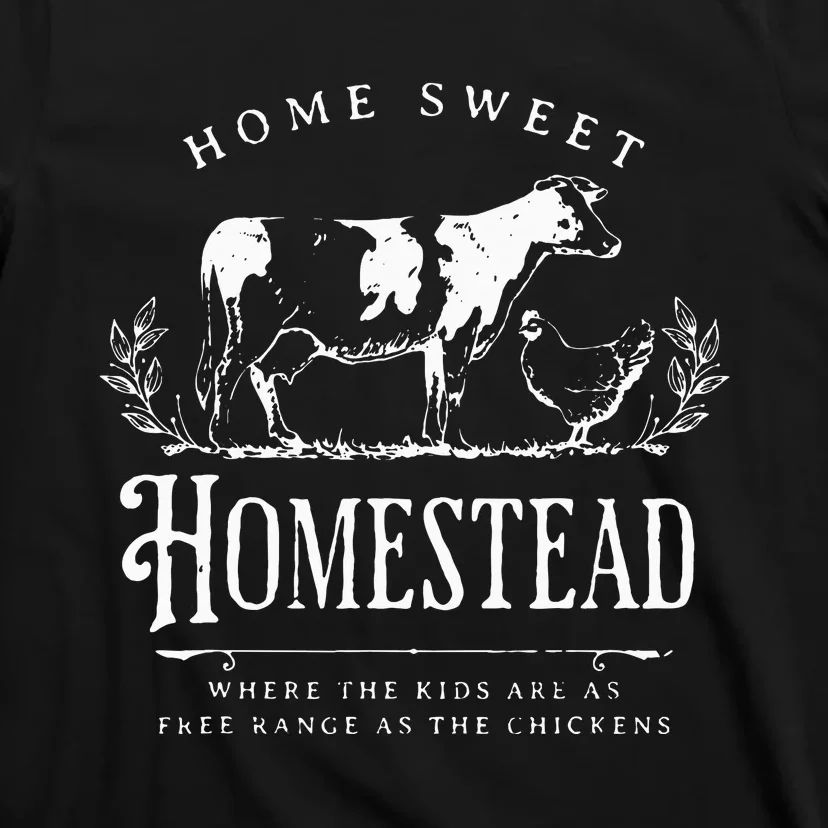 Home Sweet Homestead Farmhouse T-Shirt