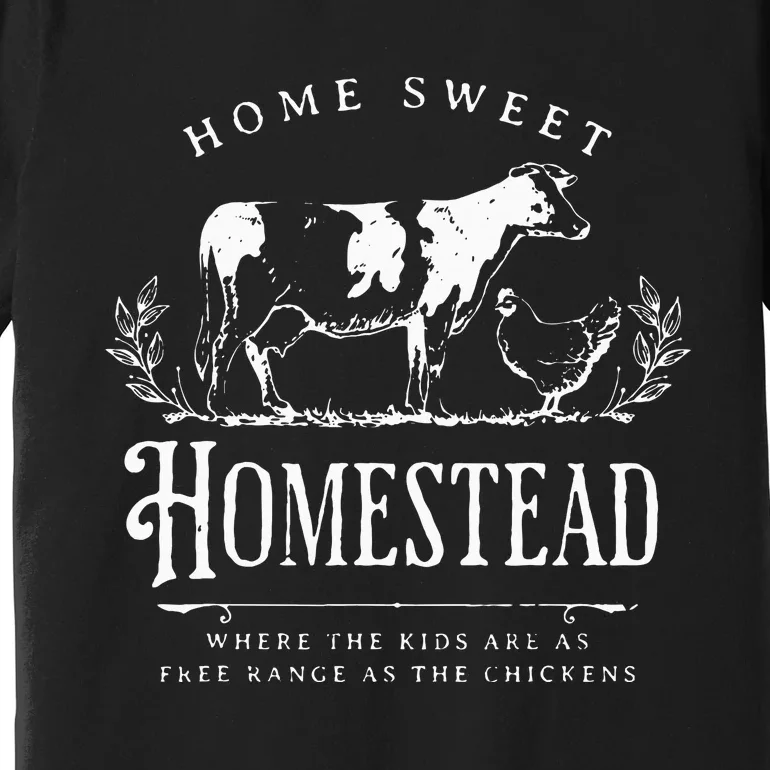 Home Sweet Homestead Farmhouse Premium T-Shirt