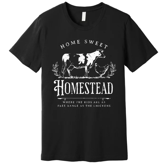 Home Sweet Homestead Farmhouse Premium T-Shirt