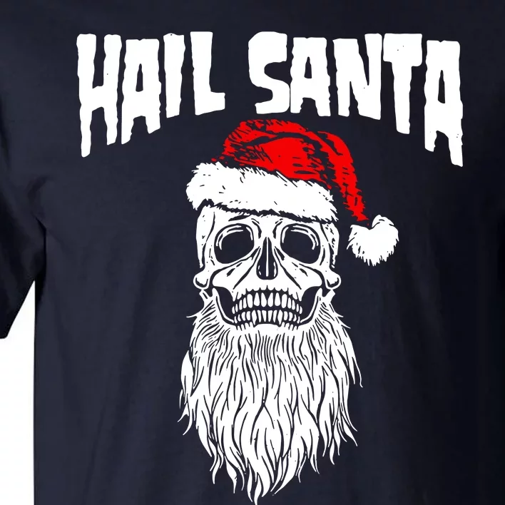 Hail Santa Tall T-Shirt