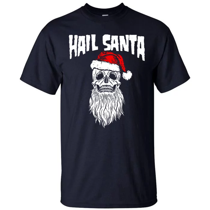 Hail Santa Tall T-Shirt