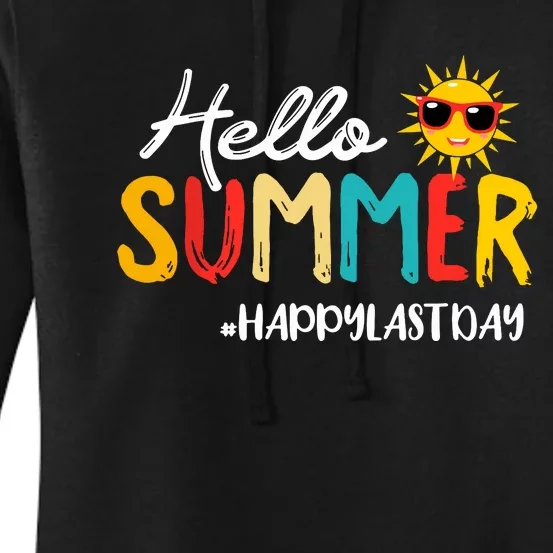 Hello Summer Happy Last Day Of School Teacher Student Women's Pullover Hoodie