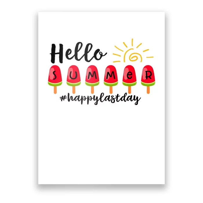 Hello Summer Happy Last Day School Teacher Student Poster