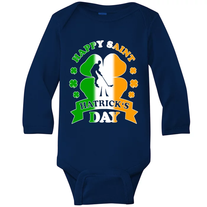 Happy Saint Hatrick's Day Irish Hockey Player St Patrick's Funny Gift Baby Long Sleeve Bodysuit