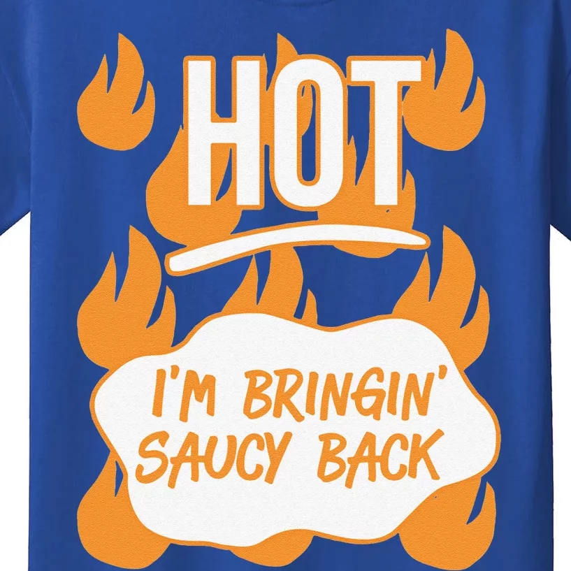 HOT SAUCES Halloween Costumes Im Bringing Saucy Back Kids T-Shirt