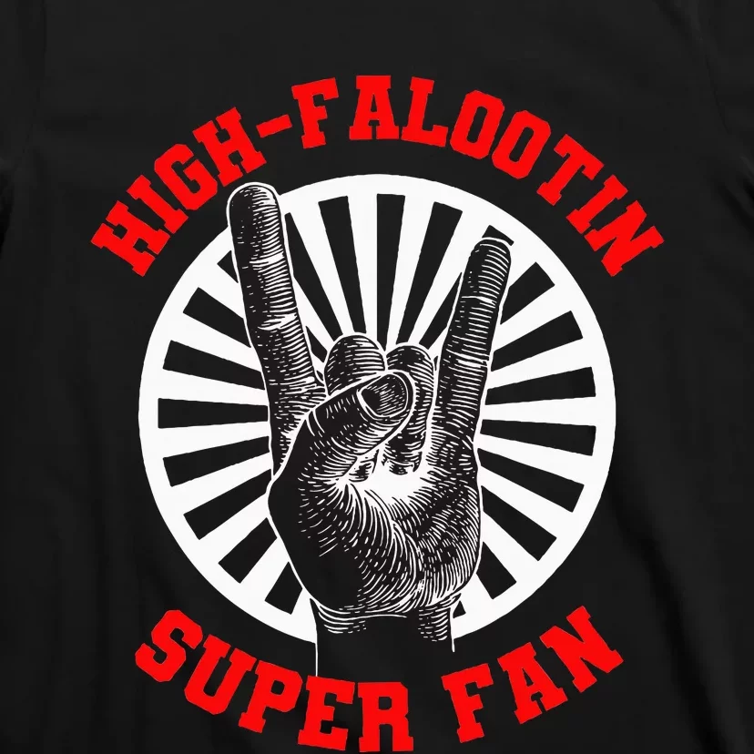 Highfalootin Superfan T-Shirt