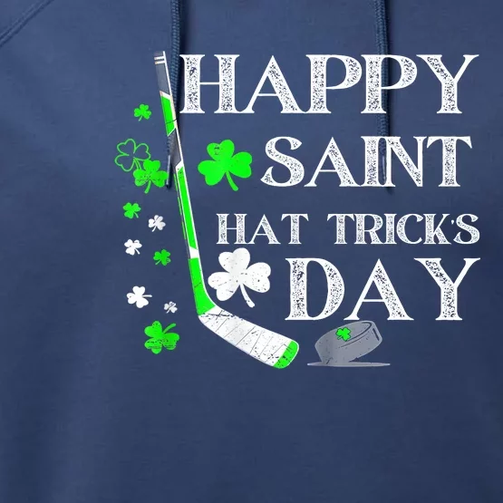 Happy Saint Hat Tricks Day Funny St PatrickS Day Ice Hockey Performance Fleece Hoodie