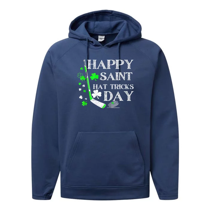 Happy Saint Hat Tricks Day Funny St PatrickS Day Ice Hockey Performance Fleece Hoodie