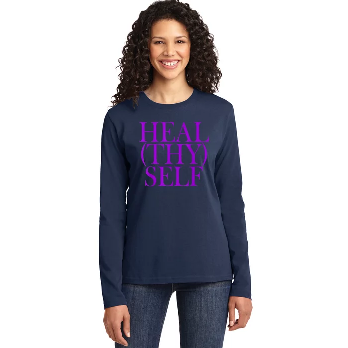 Heal(thy) Self Ladies Long Sleeve Shirt