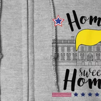 Home Sweet Home Donald Trump White House Blond Hair Full Zip Hoodie