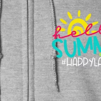 Hello Summer Happy Last Day Of School Teacher Student Full Zip Hoodie