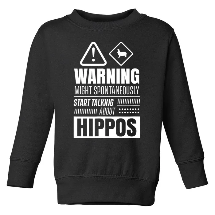 Hippo Saying Hippopotamus Hippos Toddler Sweatshirt