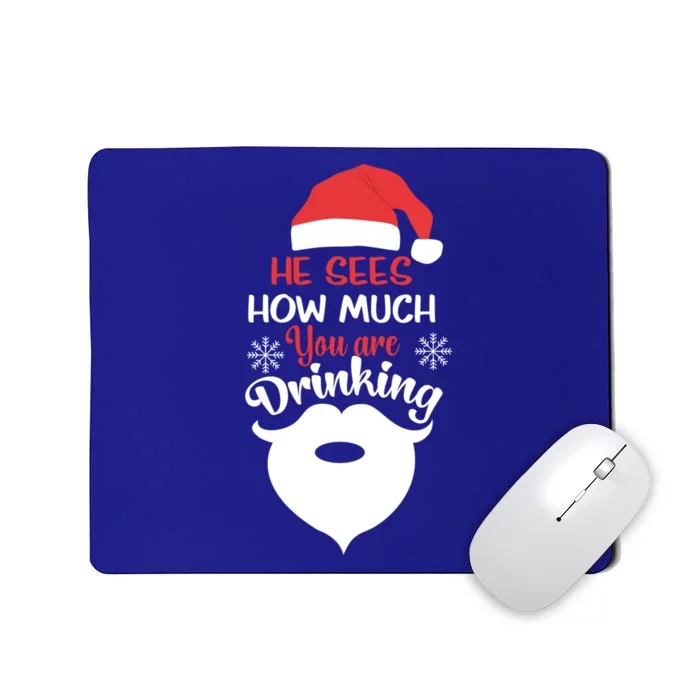 He Sees How Much You're Ing Santa Claus Xmas Gift Mousepad