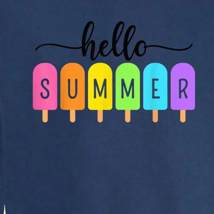 Hello Summer Ice Cream Family Vacation Popsicle Ice Beach Garment-Dyed Sweatshirt