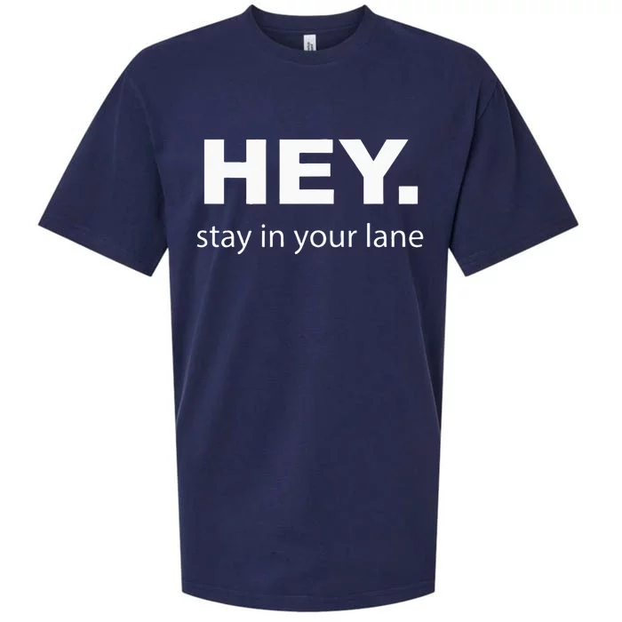 Hey Stay In Your Lane Funny Annoying Drivers Road Rage Sueded Cloud Jersey T-Shirt