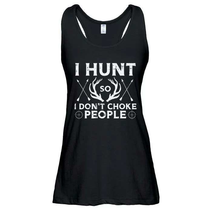 Hunt So I Dont Choke People Funny Deer Elk Hunter Ladies Essential Flowy Tank