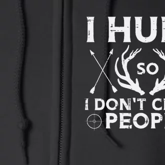 Hunt So I Dont Choke People Funny Deer Elk Hunter Full Zip Hoodie