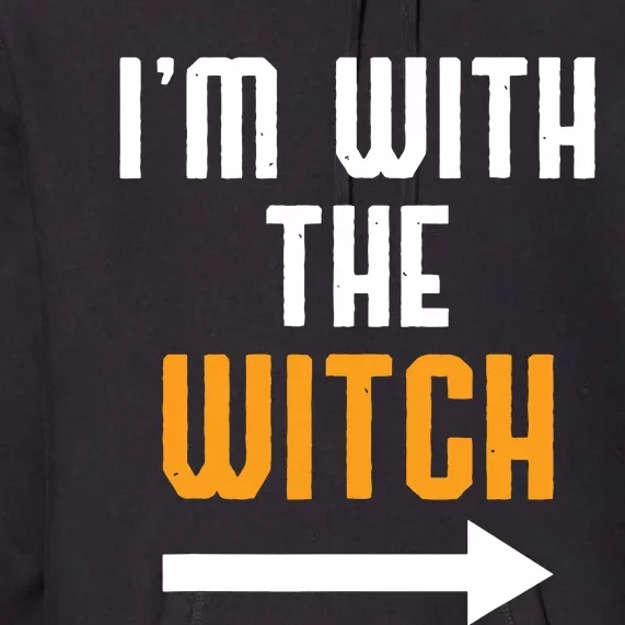 Halloween Shirts Im With The Witch Funny Halloween Premium Hoodie