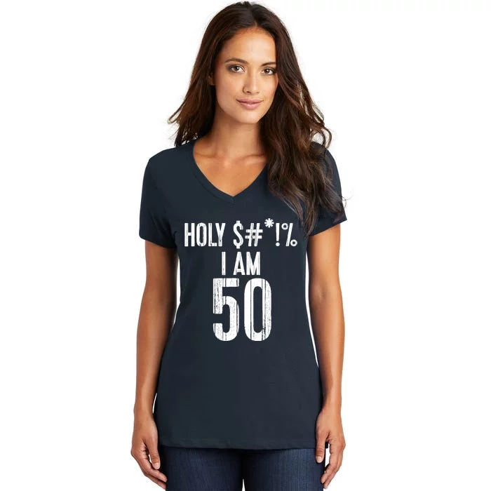 Holy Shit Im 50 | Funny 50th Birthday Gift Women's V-Neck T-Shirt