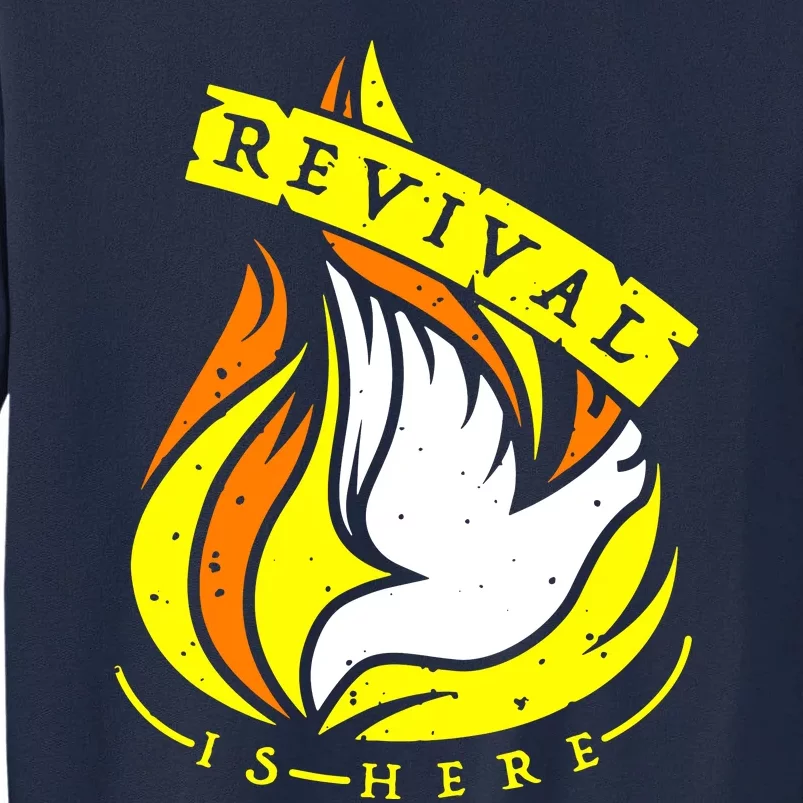 Holy Spirit Is Fire Of Revival Is Here Christian Tall Sweatshirt