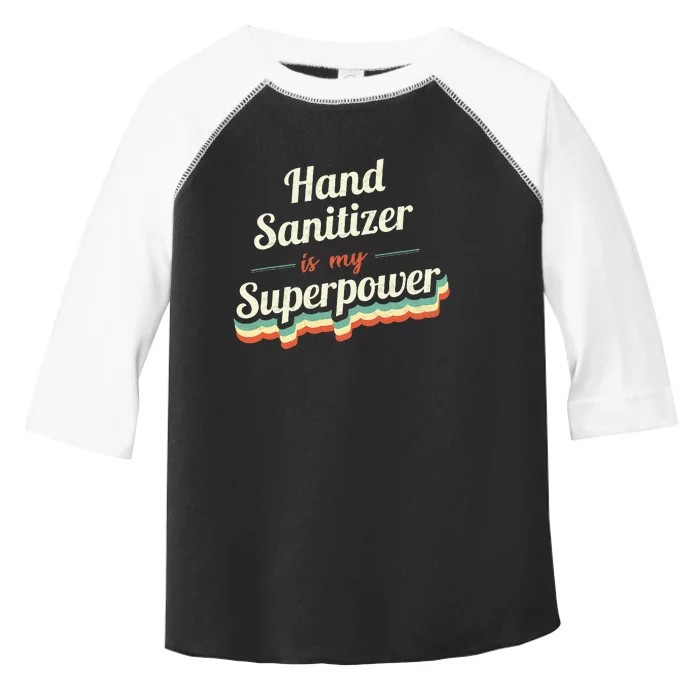 Hand Sanitizer Is My Superpower Toddler Fine Jersey T-Shirt