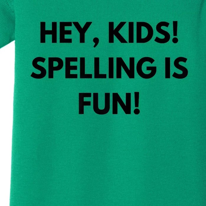 Hey Spelling Is Fun Premium Baby Bodysuit