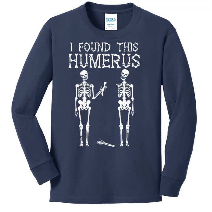 Halloween Skeleton I Found Humerus Funny Costume Kids Long Sleeve Shirt