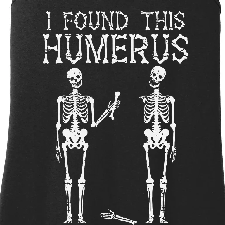 Halloween Skeleton I Found Humerus Ladies Essential Tank