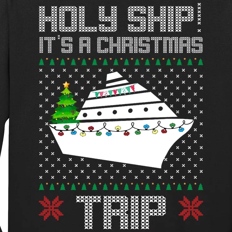 Holy Ship It's A Christmas Trip Family Vacation Cruise Long Sleeve Shirt