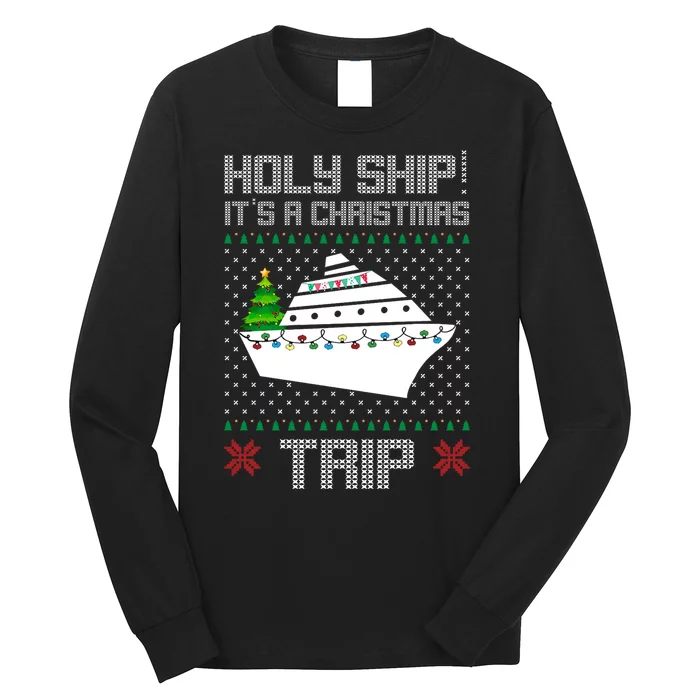 Holy Ship It's A Christmas Trip Family Vacation Cruise Long Sleeve Shirt