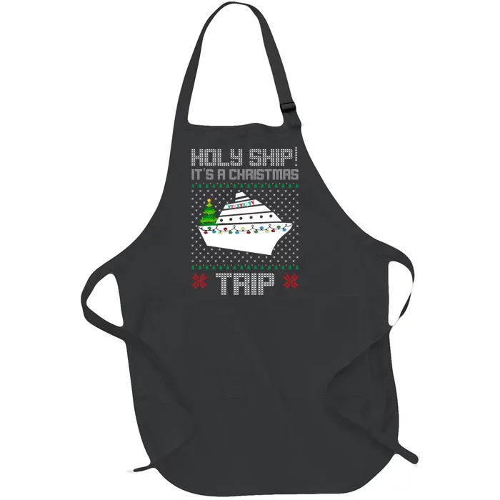 Holy Ship It's A Christmas Trip Family Vacation Cruise Full-Length Apron With Pocket