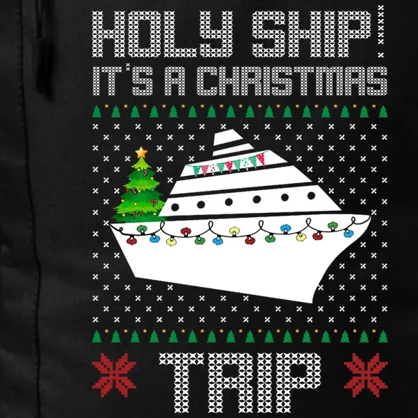 Holy Ship It's A Christmas Trip Family Vacation Cruise Daily Commute Backpack