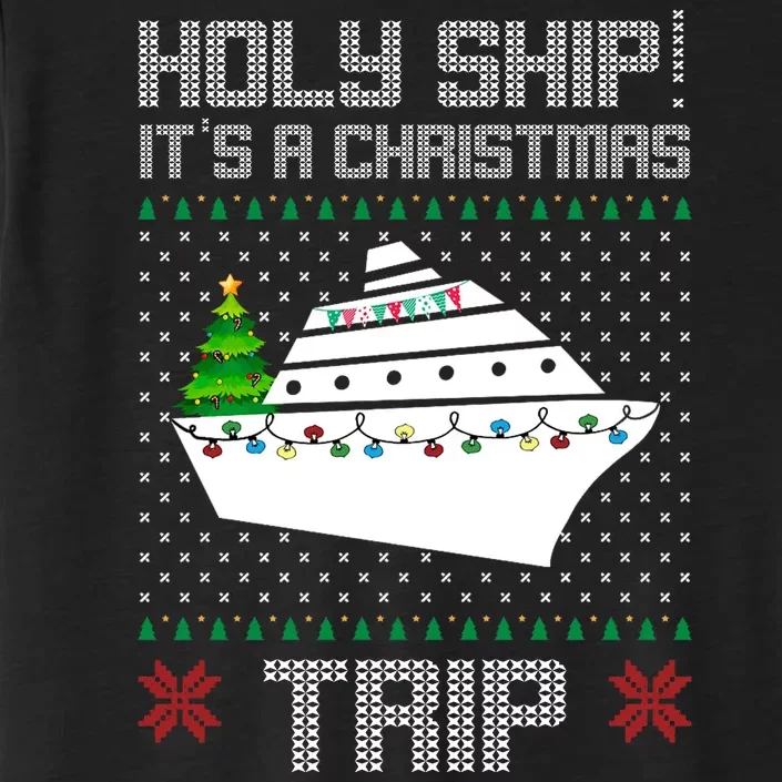 Holy Ship It's A Christmas Trip Family Vacation Cruise ChromaSoft Performance T-Shirt