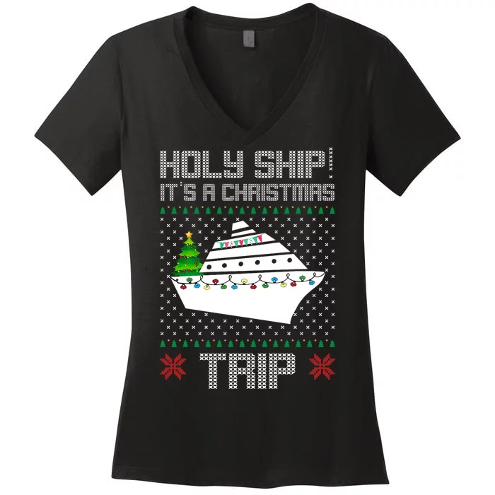 Holy Ship It's A Christmas Trip Family Vacation Cruise Women's V-Neck T-Shirt