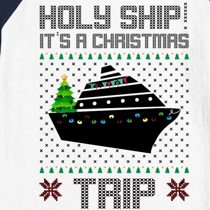 Holy Ship It's A Christmas Trip Family Vacation Cruise Baseball Sleeve Shirt