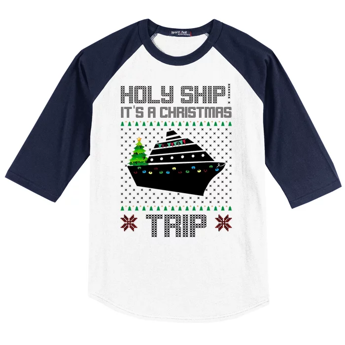 Holy Ship It's A Christmas Trip Family Vacation Cruise Baseball Sleeve Shirt