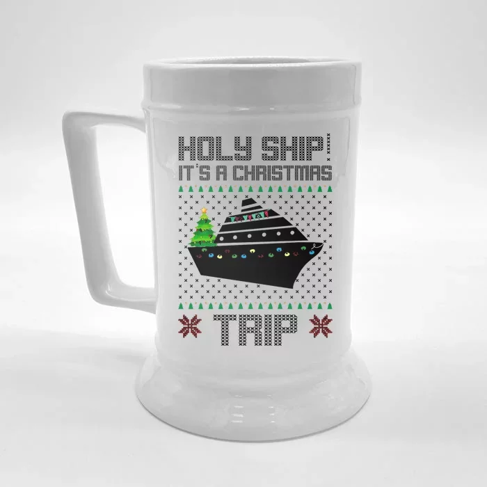 Holy Ship It's A Christmas Trip Family Vacation Cruise Front & Back Beer Stein