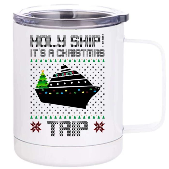 Holy Ship It's A Christmas Trip Family Vacation Cruise Front & Back 12oz Stainless Steel Tumbler Cup